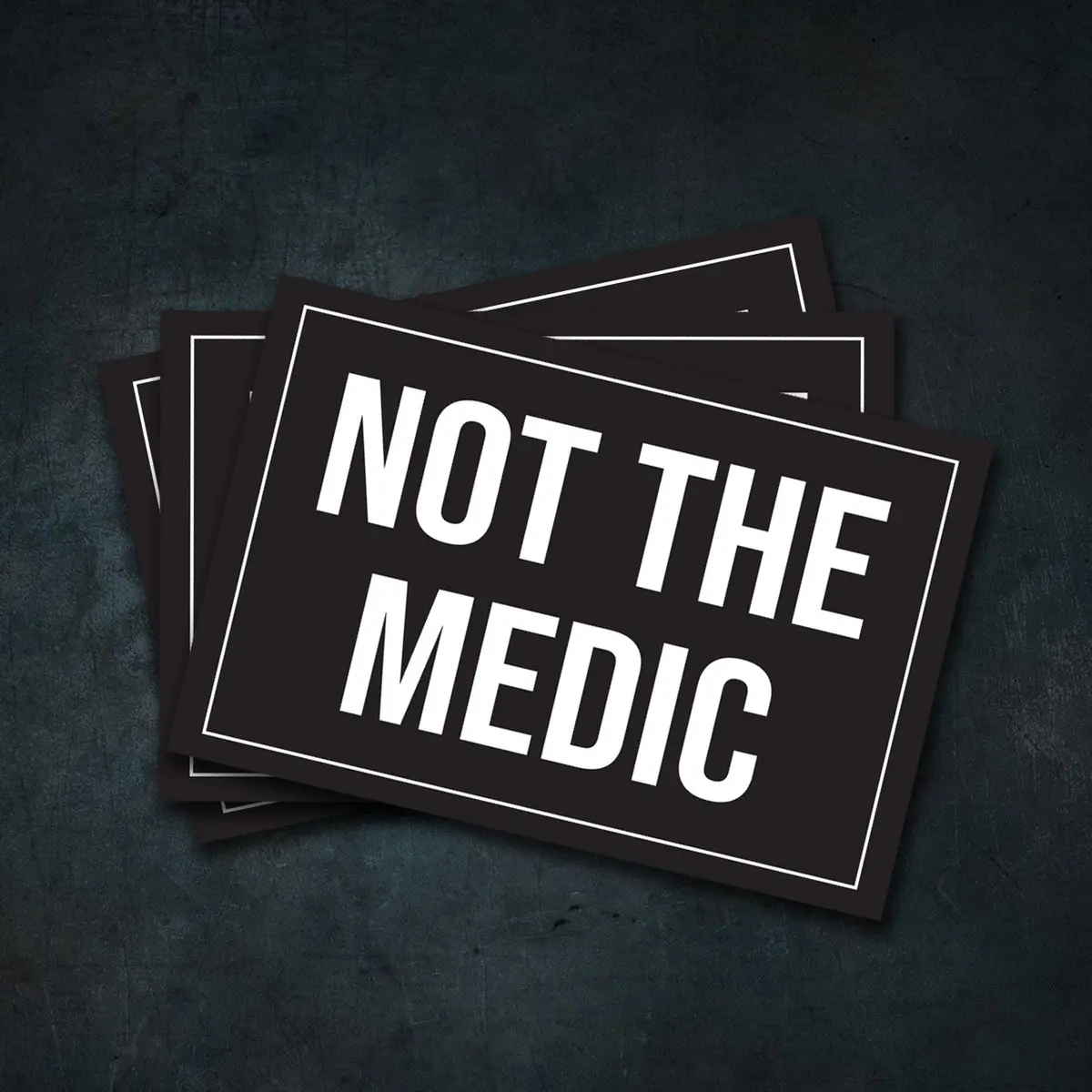 Not A Medic Stickers - 3 Pack 1