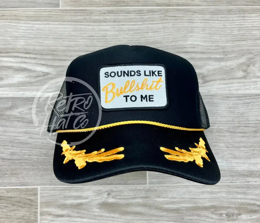 Sounds Like Bullshit To Me Patch On Black Meshback Trucker Hat W/Scrambled Eggs 1